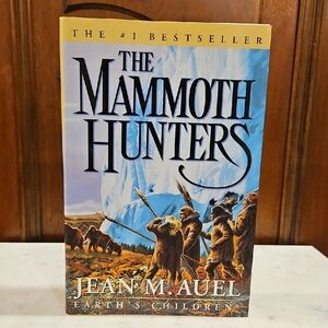 The Mammoth Hunters by Jean M. Auel Earths Children Volume 3 2001 Edition